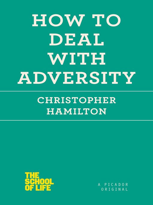 Title details for How to Deal with Adversity by Dr. Christopher Hamilton - Available